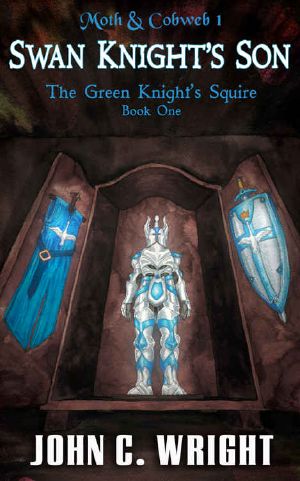 [Moth & Cobweb 01] • Swan Knight's Son · the Green Knight's Squire Book One (Moth & Cobweb 1)